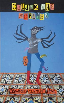 Calder the Scalder - Crawford Clement Howe - cover