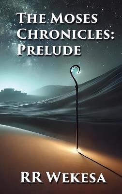 The Moses Chronicles - Regina V Roundtree - cover