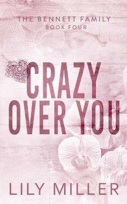 Crazy Over You - Lily Miller - cover