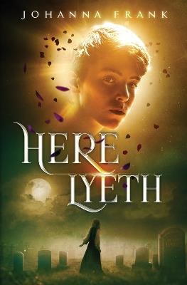 Here Lyeth - Johanna Frank - cover