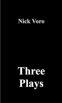 Three Plays - Nick Voro - cover