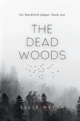 The Dead Woods - Ellie Welsh - cover