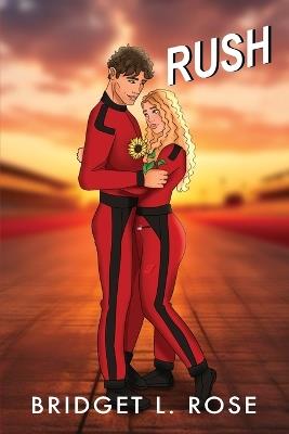 Rush: Part One & Two - Bridget L Rose - cover