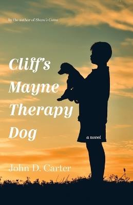 Cliff's Mayne Therapy Dog - John D Carter - cover