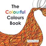 The Colourful Colours Book