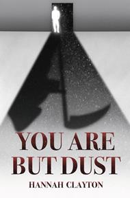 You Are But Dust