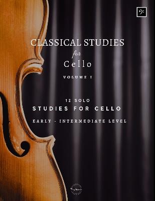 Classical Studies for Cello: Twelve Solo Studies for Cello - cover