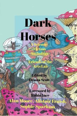 Dark Horses: A Science-Fiction Anthology - Alan Moore,Alistair Fruish - cover