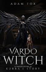 Vardo Witch: A Vardo Novella, Kurra's Story