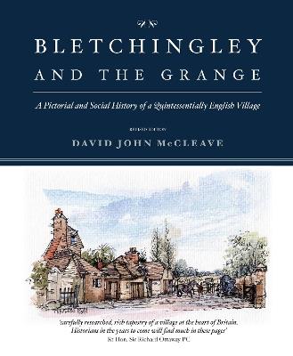 Bletchingley and the Grange: A Pictorial and Social History of a Quintessentially English Village - David John McCleave - cover