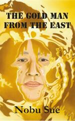 The Gold Man from the East