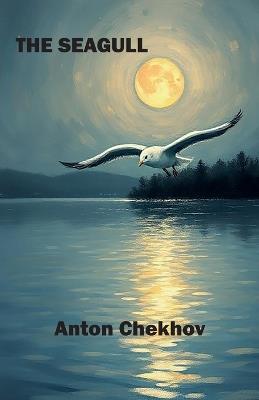 The Seagull - Anton Pavlovich Chekhov - cover