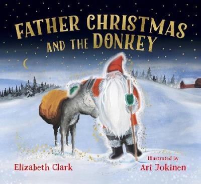 Father Christmas and the Donkey - Elizabeth Clark - cover