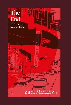 The End of Art - Zara Meadows - cover