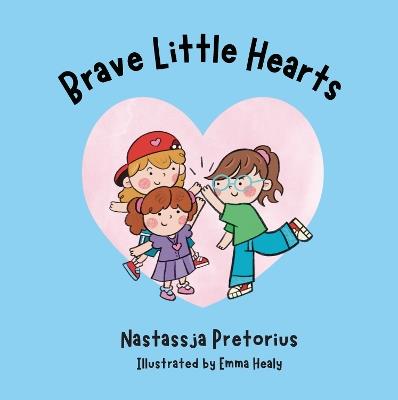 Brave Little Hearts - Nastassja Pretorius - cover