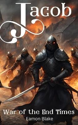 Jacob - War of the End Times - Eamon Blake - cover
