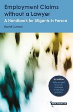 Employment Claims without a Lawyer: A Handbook for Litigants in Person