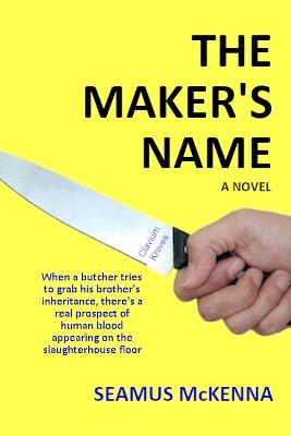 THE MAKER'S NAME - Seamus McKenna - cover
