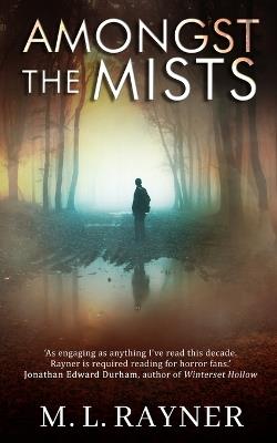 Amongst The Mists - M L Rayner - cover