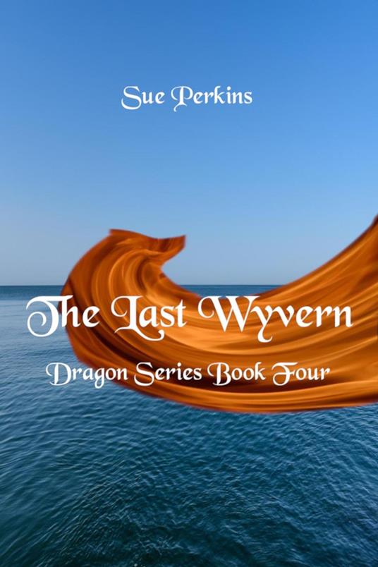 The Last Wyvern - PerkinsSue - ebook