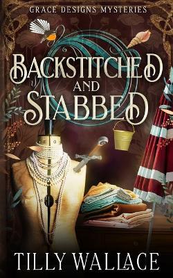 Backstitched and Stabbed - Tilly Wallace - cover