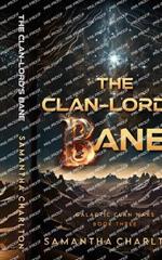 The Clan-lord's Bane: A Sci-Fi Adventure Romance
