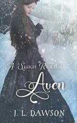 A Sleigh Ride For Aven (Sleigh Ride)