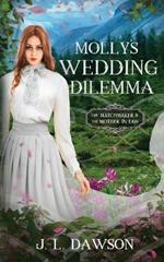 Molly's Wedding Dilemma: The Matchmaker and the Mother-in-law