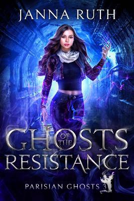 Ghosts of the Resistance - Janna Ruth - cover