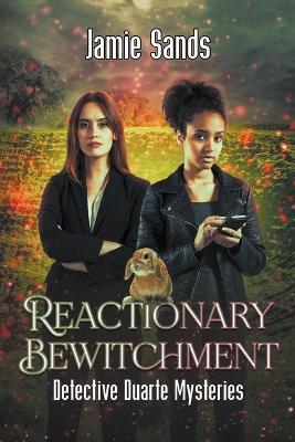 Reactionary Bewitchment - Jamie Sands - cover
