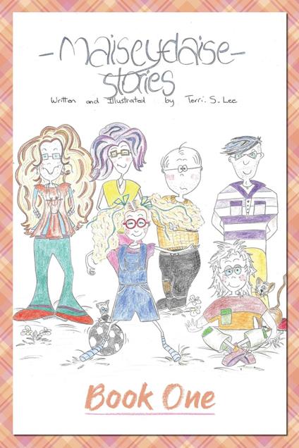 Maisey Daise Stories - Book One - Terri S. Lee - ebook