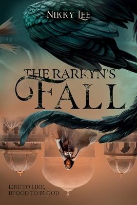 The Rarkyn's Fall (The Rarkyn Trilogy Book 2) - Nikky Lee - cover