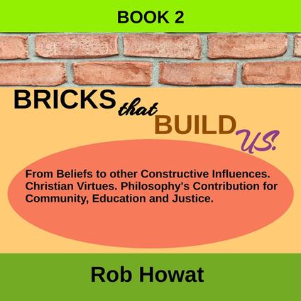 Bricks that Build Us Book 2