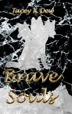Brave Souls - Jacey K Dew - cover