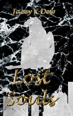 Lost Souls - Jacey K Dew - cover