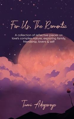 For Us The Romantic - Tumi Adegoroye - cover