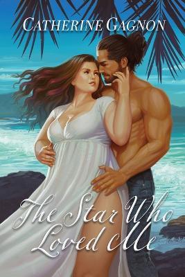 The Star Who Loved Me - Gagnon - cover