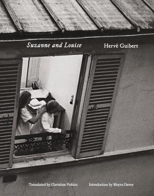 Hervé Guibert: Suzanne and Louise - Herve Guibert - cover