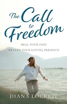 The Call to Freedom - Diana Lockett - cover
