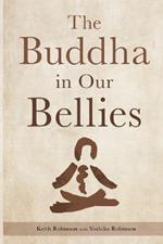 The Buddha in Our Bellies