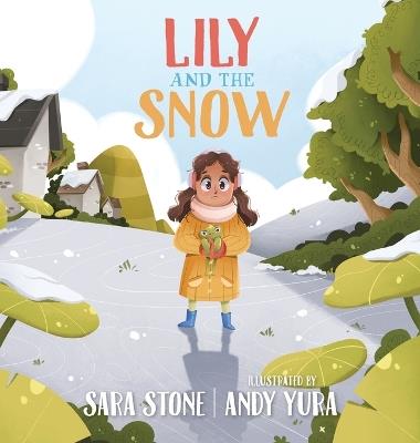 Lily and the Snow: A Sensory Story - Sara Stone - cover