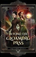 Beyond the Gloaming Pass