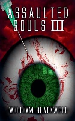 Assaulted Souls III - William Blackwell - cover