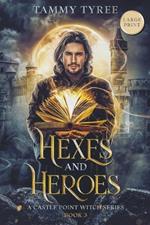 Hexes & Heroes - Large Print