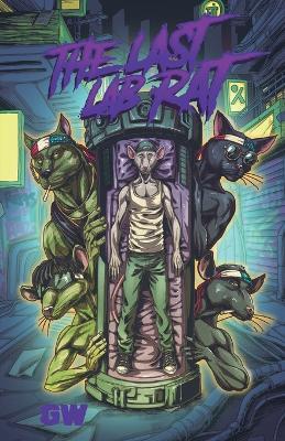 The Last Lab Rat - Gw - cover