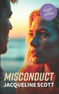 Misconduct: The Oligarch's Daughter Book Two - Jacqueline Scott - cover