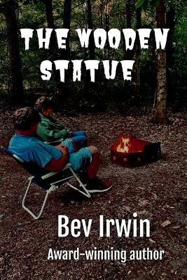 The Wooden Statue - Bev Irwin - cover