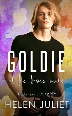 Goldie et les Trois Ours - Helen Juliet - cover