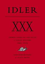 XXX: Thirty Years of the Idler: A Visual History