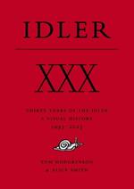 XXX: Thirty Years of the Idler: A Visual History
